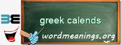 WordMeaning blackboard for greek calends
